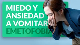 🤮 Emetofobia Miedo y ansiedad a vomitar [upl. by Perlis]