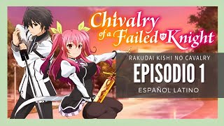 Rakudai Kishi no Cavalry  Episodio 1 Español Latino Fandub [upl. by Schweiker]