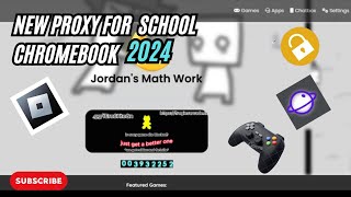 New Proxy To Play Games on School Chromebook 2024  Jordens Math Work [upl. by Lleznov]