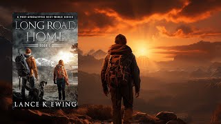 LONG ROAD HOME VOL 1  FREE FullLength Audiobook  Thriller PostApocalyptic audiobook [upl. by Oremo]