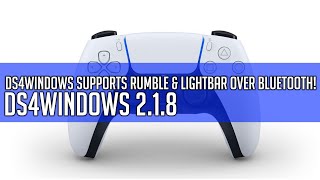 DS4Windows Now Supports Rumble and Lightbar over Bluetooth [upl. by Fabiola]