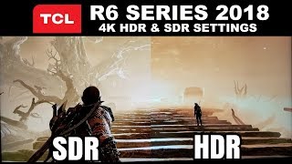 HDR vs SDR on the TCL R615 amp R617 2018 [upl. by Elisabet508]