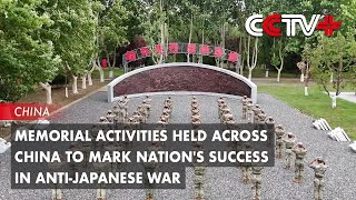 Memorial Activities Held Across China to Mark Nations Success in AntiJapanese War [upl. by Ldnek]