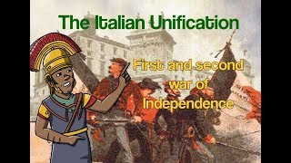 Italian Unification The First and Second war of Independence 18581860 [upl. by Hctub]