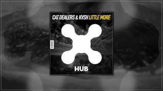 Cat Dealers amp KVSH  Little More Original Mix [upl. by Chem]