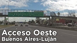 Acceso Oeste de Buenos Aires a Luján 47km en 2 minutos [upl. by Corell]