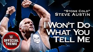 quotStone Coldquot Steve Austin  I Wont Do What You Tell Me Entrance Theme [upl. by Reniar876]