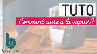 🎥 TUTO NUTRIBABY  CUIRE A LA VAPEUR 💨  Babymoov [upl. by Igor]