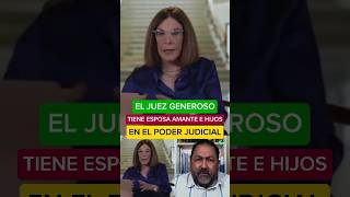 EL JUEZ GENEROSO CON ESPOSA Y AMANTEEN PODER JUDICIAL [upl. by Anelys]