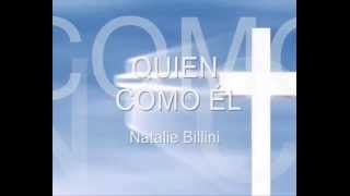 Quien como Él Natalie Billini letra [upl. by Hynda]