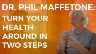 Dr Phil Maffetone Turn Your Health Around in Two Steps [upl. by Aiuqcaj]