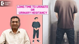 Finding it difficult to UrinateKnow all about Urinary Hesitancy DrGirish NelivigiDoctors Circle [upl. by Garretson]