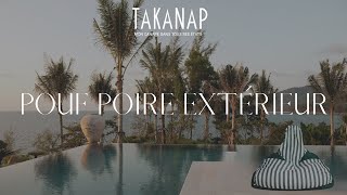 TAKANAP  POUF POIRE dextérieur [upl. by Pacifica]