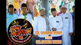 KH BADRUS SHOFI Dalam Rangka Maulid Nabi MUHAMMAD SAW amp KHAUL BUJUK amp PARA LELUHUR [upl. by Notsnorb]