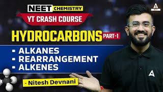 Hydrocarbons Chemistry Class 11  Part 1  YT Crash Course  NEET 2024  Nitesh Devnani [upl. by Ranilopa]