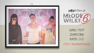 Zeamsone White 2115 Kamil Pivot  Popkiller Młode Wilki 6  Cypher 3 prod GeezyBeatzKesz [upl. by Nhar]