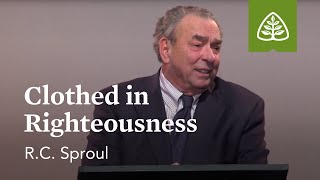 RC Sproul Clothed in Righteousness [upl. by Ellenehs]