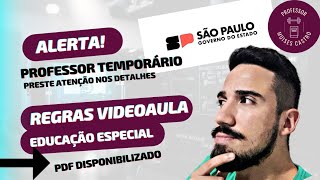 Professor temporário do Estado de SP Educação especial e suas regras da videoaula [upl. by Lerud]