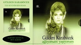 Gülden Karaböcek  Tek Sevenim Sen Olsan Official Audio [upl. by Binky]