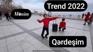 Menim Qerdesim Ft Resad Orxan Perviz Yeni Trend 2022 [upl. by Sherer]