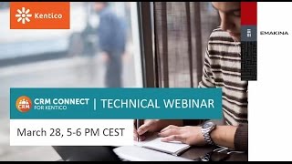 Technical Webinar Getting Started with CRM Connect for Kentico [upl. by Woodcock298]