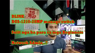 Dlink DGS  121028MP Manage network Switch Review tagalog Ver [upl. by Iong]