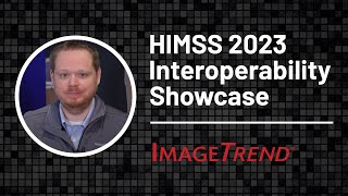 HIMSS 2023 Interoperability Showcase [upl. by Eardnaed861]