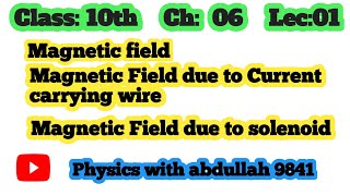 Magnetic field magnetic field due to current carring wire and magnetic field due to solenoid [upl. by Iralav]