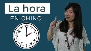 La hora en chino mandarín [upl. by Yaya532]