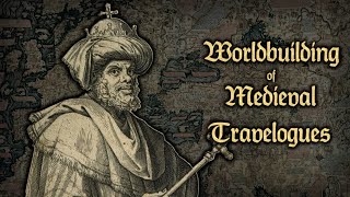 A Worldbuilding Project from Medieval Travelogues  𝕻𝖘𝖊𝖚𝖉𝖔𝖌𝖊𝖔𝖌𝖗𝖆𝖕𝖍𝖎𝖈𝖆 [upl. by Enymzaj]