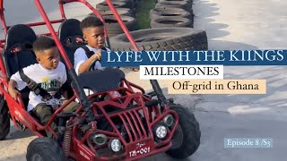 LYFE WITH THE KIINGS  MILESTONES  Offgrid in Ghana  Episode 8 S3 [upl. by Otha]