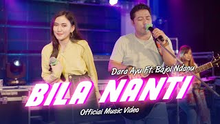 Dara Ayu Ft Bajol Ndanu  Bila Nanti Official Music Video  KENTRUNG [upl. by Patrich]