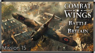 Combat Wings Battle of Britain  Mission 14 [upl. by Oakman]