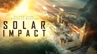 Solar Chaos Unleashed  Solar Impact  Full Disaster Apocalyptic Action Movie  Free Movie [upl. by Eupheemia]