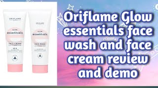 Oriflame Glow essentials face wash and face cream review amp demo Radhika Makeovers by Richa Tripathi [upl. by Louanne]