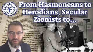 For Shivah Asar BTamuz The Path from Hasmoneans to Herodians Secular Zionists to [upl. by Asel]