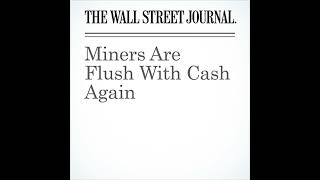 Miners Are Flush With Cash Again Audiobook by Scott Patterson [upl. by Junna]