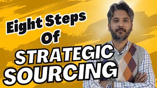 Strategic Sourcing  Eight Key Steps For Strategic Sourcing [upl. by Gilda]