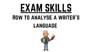 English Exam Revision Exam Skills  How to Analyse a Writers Language [upl. by Jann]