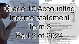 Grade 10 Accounting Term 3  Financial Statements Income Statement [upl. by Idham670]