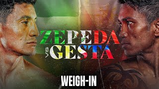 WILLIAM ZEPEDA VS MERCITO GESTA WEIGH IN LIVESTREAM [upl. by Goody]