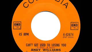 1963 HITS ARCHIVE Can’t Get Used To Losing You  Andy Williams a 1 record [upl. by Noet]