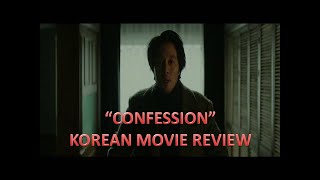 quotCONFESSIONquot  KOREAN MOVIE REVIEW  CRIME THRILLER MOVIE [upl. by Yardley387]