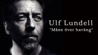 Ulf Lundell  Måne över haväng [upl. by Etteniuq]