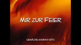 Mir zur Feier  To my Celebrations  DVD Spiegel meiner Seele [upl. by Sila650]