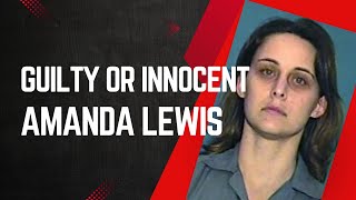 Guilty Or Innocent  Amanda Lewis  The trial tapes [upl. by Hollah]