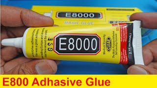 E800 Glue Adhesive Mobile Phone Repair Screen Back Cover Middle Frame Warped Edge Clear glue [upl. by Socha]