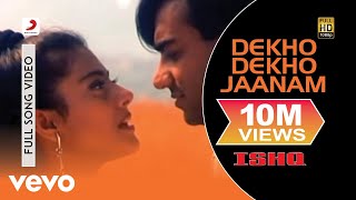 Dekho Dekho Jaanam Full Video  IshqAjay DevganKajolUdit NarayanAlka YagnikAnu Malik [upl. by Bastian]