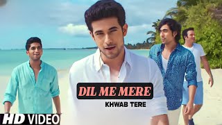 Dil Mein Mere Khwab Tere Official Video Dil Me Mere Khwab Tere  Tasveer Jaise Ho Deewar Pe [upl. by Haela]