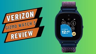 Verizon Gizmo Watch 3 Smartwatch for Kids Excellence [upl. by Hadsall359]